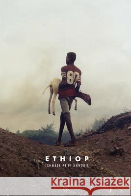 Ethiop Ishmael Fiifi Annobil 9781899151066 Totem Books