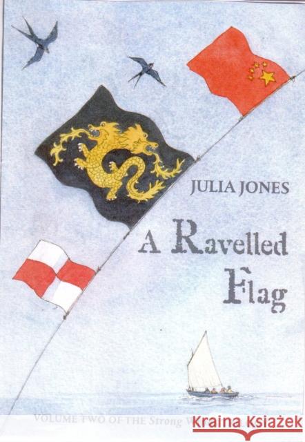 A Ravelled Flag Julia Jones, Claudia Myatt 9781899262052