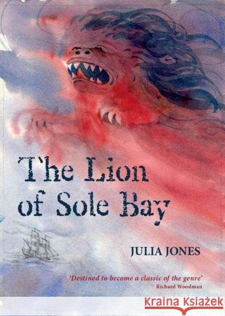 The Lion of Sole Bay Julia Jones, Claudia Myatt 9781899262182