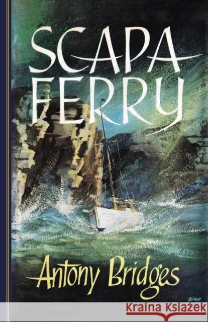 Scapa Ferry Antony Bridges 9781899262687