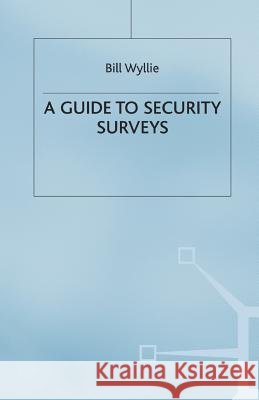 Security Surveys (a Guide To) Wyllie, B. 9781899287550