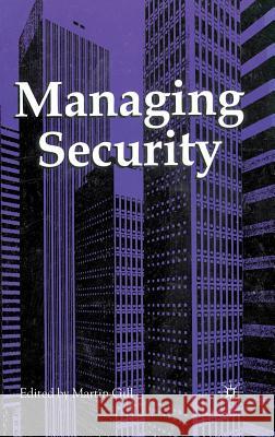 Crime at Work Vol 3: Managing Security Gill, Martin 9781899287659