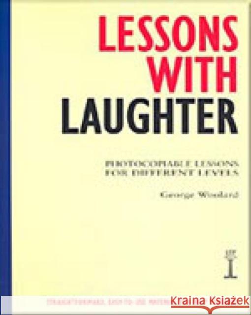 Lessons with Laughter : Photocopiable Lessons for Different Levels George Woolard 9781899396351