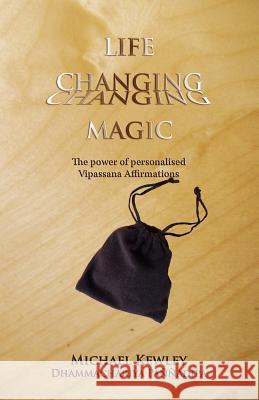 Life Changing Magic Kewley, Michael 9781899417032 Panna Dipa Books