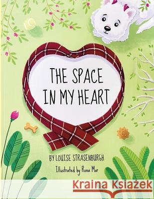 The Space In My Heart Louise Strasenburgh Rona Mor 9781899694365 Milk & Cookies