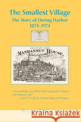 The Smallest Village, The Story of Dering Harbor 1874-1974 Stewart W. Herman 9781899694617 Brick Tower Press