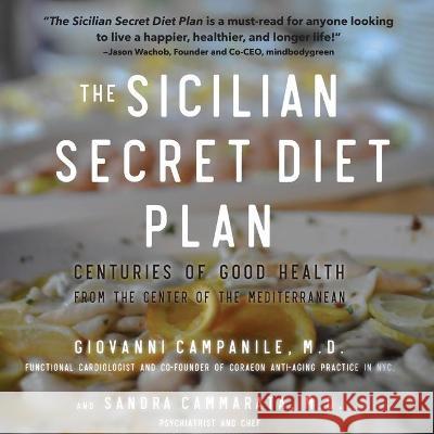 The Sicilian Secret Diet Plan Giovanni Campanile Sandra Cammarata 9781899694716 Brick Tower Press