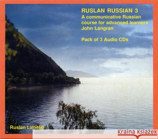 Ruslan Russian 3. Pack of 3 audio CDs: A Communicative Russian Course John Langran 9781899785414 Ruslan Ltd