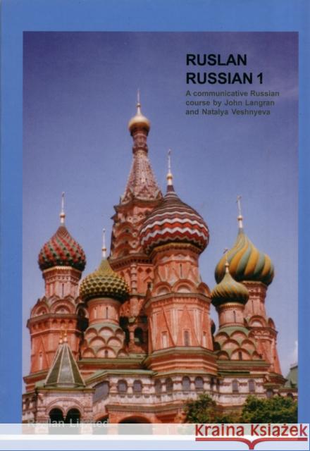 Ruslan Russian: Ruslan 1 Course Book + Audio CD Natalia Veshneva 9781899785834 Ruslan Ltd