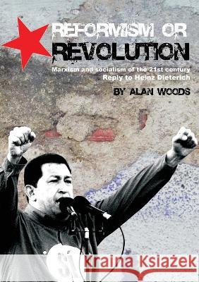 Reformism or Revolution Alan Woods 9781900007337