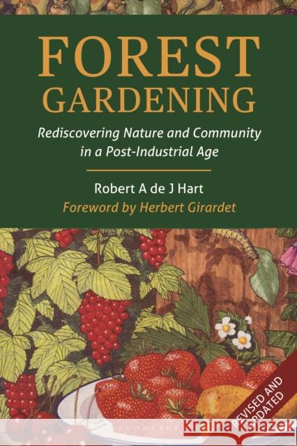 Forest Gardening Robert Hart 9781900322027 Bloomsbury Publishing PLC