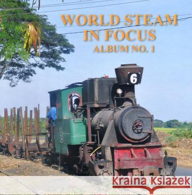 World Steam in Focus Album: No. 1 Iain McCall   9781900340427