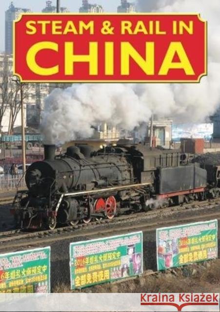 Steam & Rail in China Iain McCall 9781900340502