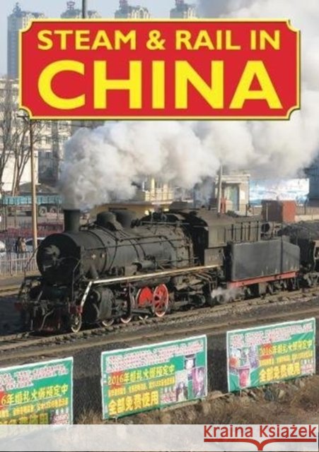 Steam & Rail in China Iain McCall 9781900340502