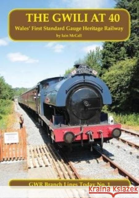 The Gwili at 40 McCall, Iain 9781900340519