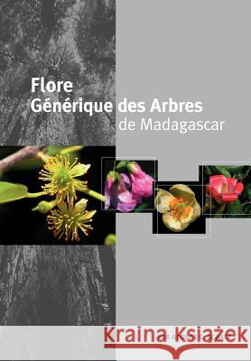 Generic Tree Flora of Madagascar (French) Schatz, George E. 9781900347877