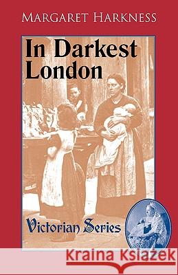 In Darkest London Margaret Harkness 9781900355636