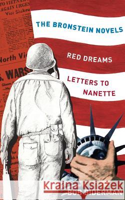 The Bronstein Novels: Red Dreams and Letters to Nanette Bob Biderman   9781900355858 Germinal Productions, Ltd/ Black Apollo Press