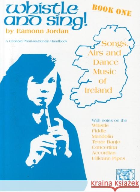 Whistle And Sing! Book One Eamonn Jordan 9781900428002