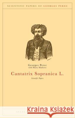 Cantatrix Sopranica L.: Scientific Papers Georges Perec 9781900565486