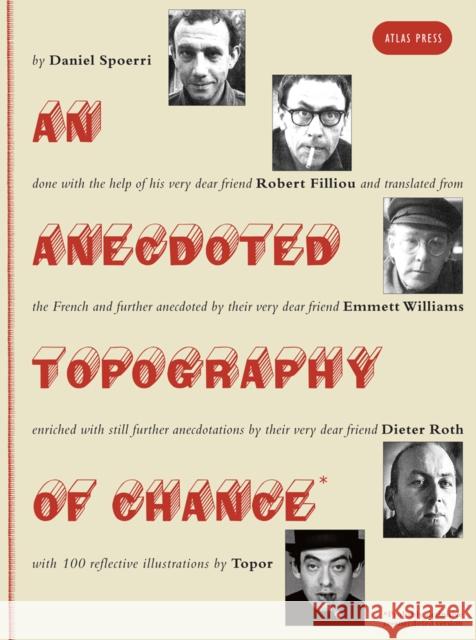 An Anecdoted Topography Of Chance Daniel Spoerri 9781900565738 Atlas Press