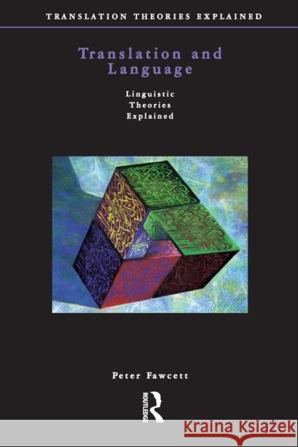 Translation and Language: Linguistic Theories Explained Fawcett, Peter 9781900650076