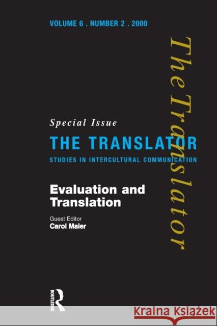 Evaluation and Translation: Special Issue of the Translator Maier, Carol 9781900650311