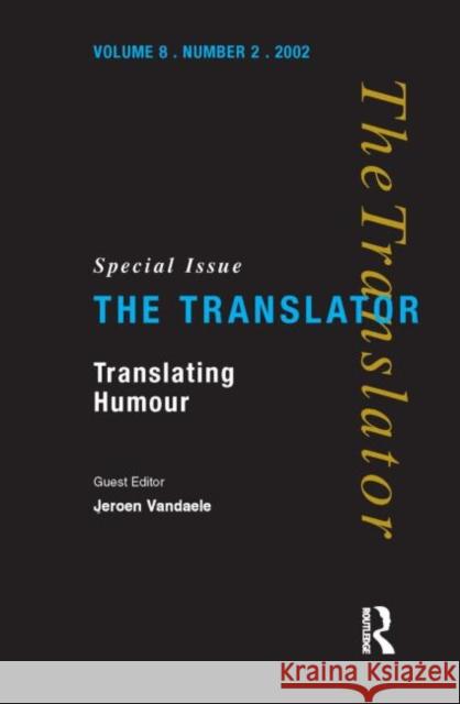 Translating Humour Jeroen Vandaele 9781900650588