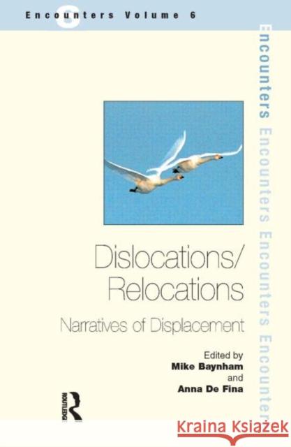Dislocations/ Relocations: Narratives of Displacement Baynham, Mike 9781900650793