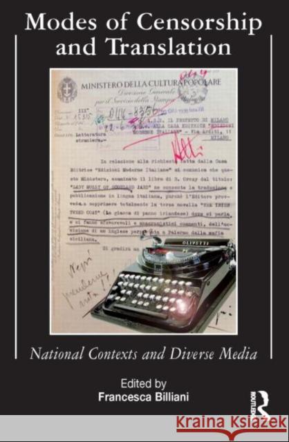 Modes of Censorship: National Contexts and Diverse Media Billiani, Francesca 9781900650946 St Jerome Publishing