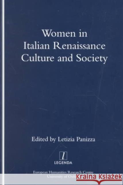 Women in Italian Renaissance Culture and Society Letizia Panizza   9781900755092 Legenda