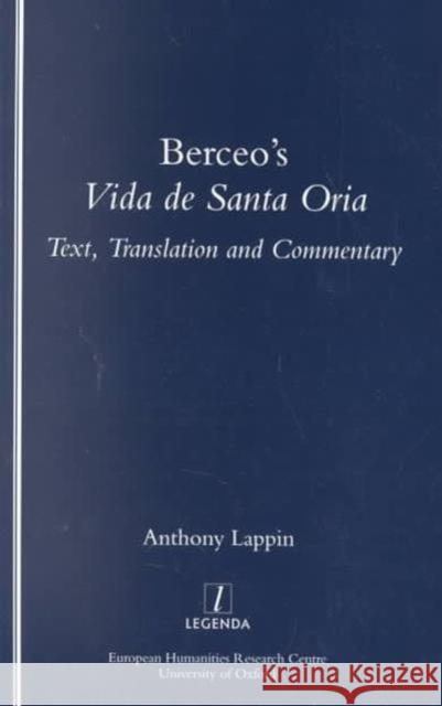 Berceo's Life of Santa Oria: Text, Translation and Commentary Lappin, A. J. 9781900755177 Legenda