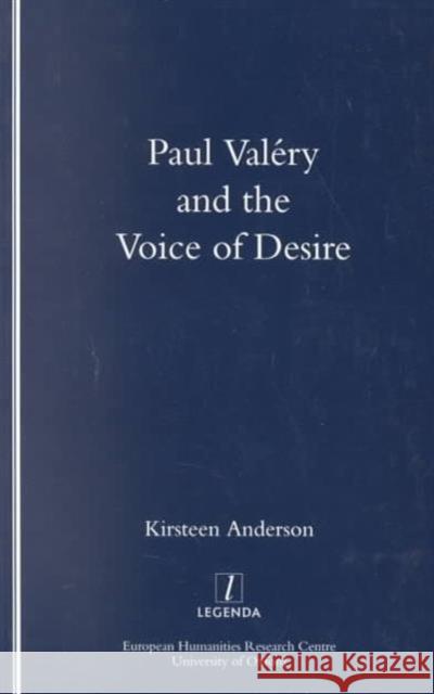 Paul Valery and the Voice of Desire  9781900755405 Legenda