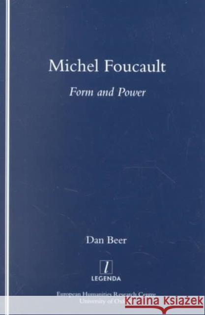 Michel Foucault : Form and Power Dan Beer 9781900755573 European Humanities Research Centre