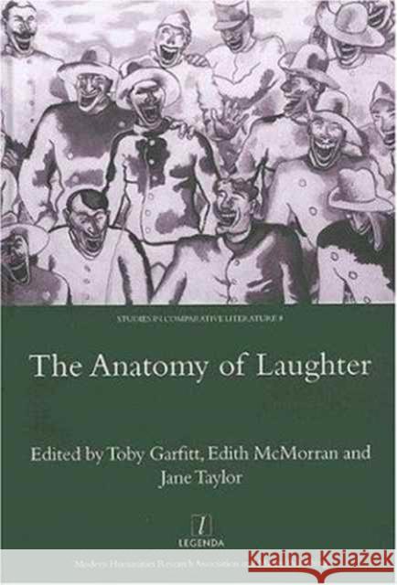 The Anatomy of Laughter Toby Garfitt Edith McMorran Jane Taylor 9781900755726