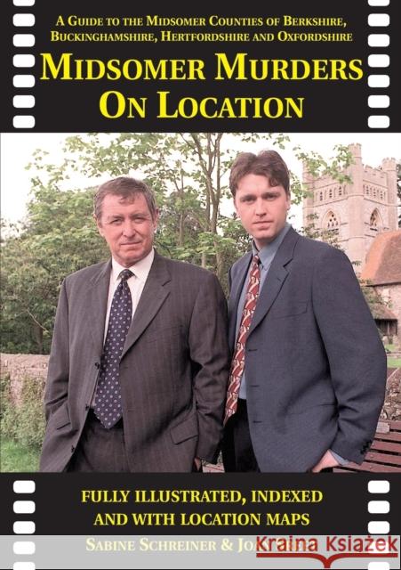 Midsomer Murders on Location: A Guide to the Midsomer Counties of Berkshire, Buckinghamshire, Hertfordshire and Oxfordshire Joan Street 9781901091373 Baker Street Studios Limited