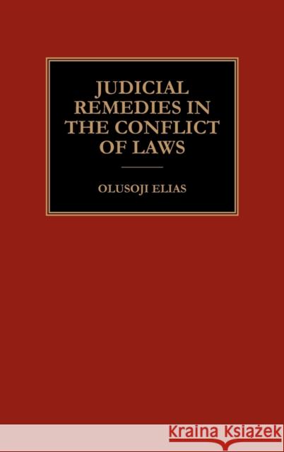 Judicial Remedies in the Conflict of Laws Olusoji Elias 9781901362213 Hart Publishing (UK)