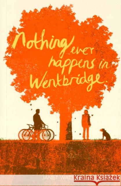 Nothing Ever Happens in Wentbridge Janet Watson 9781901927535