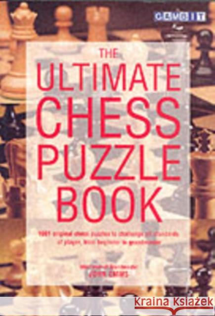 The Ultimate Chess Puzzle Book John Emms 9781901983340