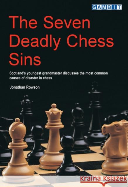 The Seven Deadly Chess Sins Jonathan Rowson 9781901983364 Gambit Publications Ltd