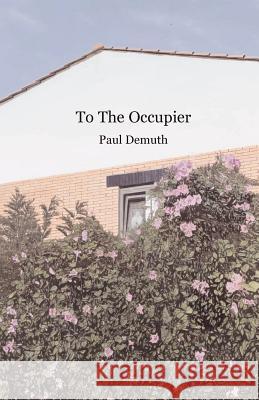 To the Occupier Demuth, Paul 9781901990034