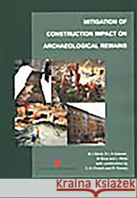 Mitigation of Construction Impact on Archaeological Remains Davis, M. J. 9781901992472 David Brown Book Company
