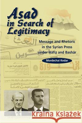Asad in Search of Legitimacy Kedar, Mordechai 9781902210742