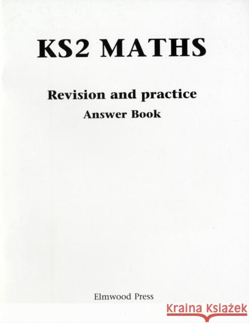 KS2 Maths Revision and Practice Answer Book D. Rayner 9781902214016