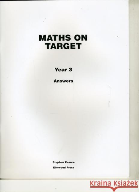 Maths on Target Year 3 Answers Stephen Pearce 9781902214955 Elmwood Education Limited