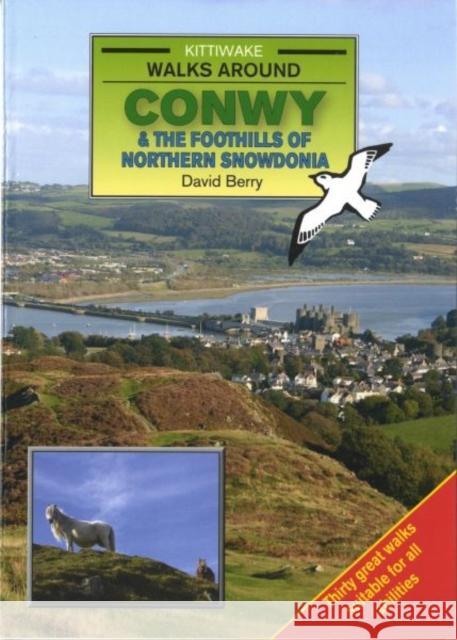 Walks Around Conwy David Berry 9781902302850 Kittiwake Press