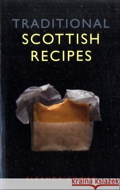 Traditional Scottish Recipes Eleanor Cowan 9781902407777