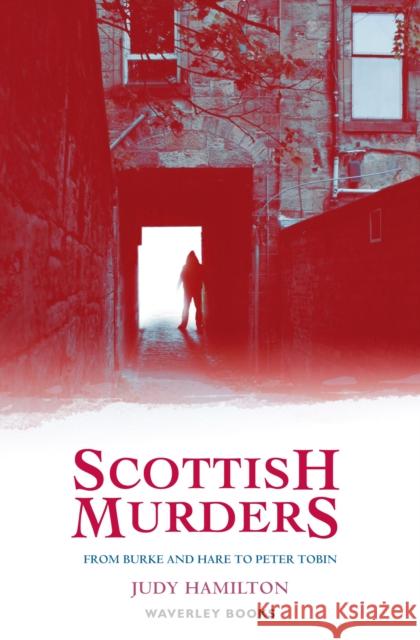 Scottish Murders Judy Hamilton 9781902407838 The Gresham Publishing Co. Ltd
