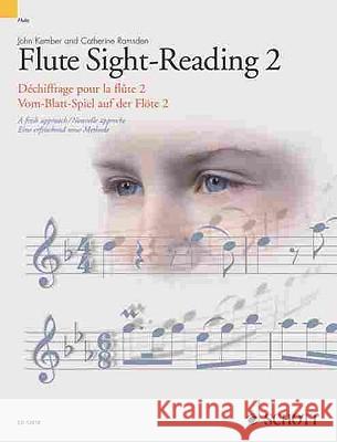 Flute Sight-Reading: Volume 2 John Kember Catherine Ramsden 9781902455518 Schott