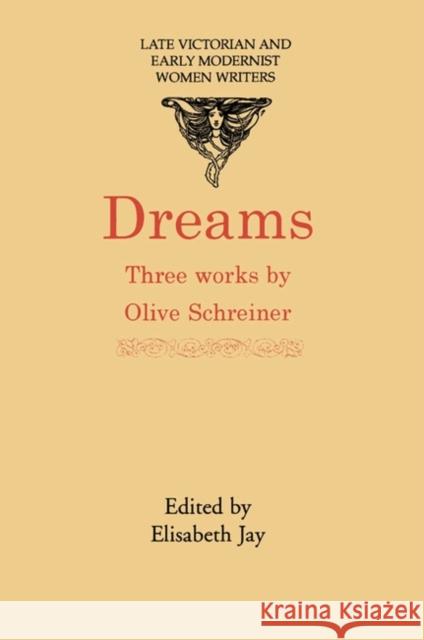 Dreams Olive Schreiner Elisabeth Jay 9781902459318 University of Birmingham